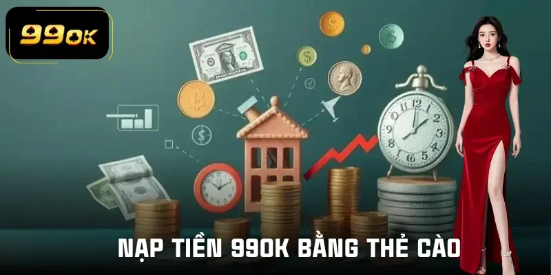 nap-tien-99ok-the-cao